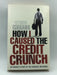 How I Caused the Credit Crunch Online Book Store – Bookends