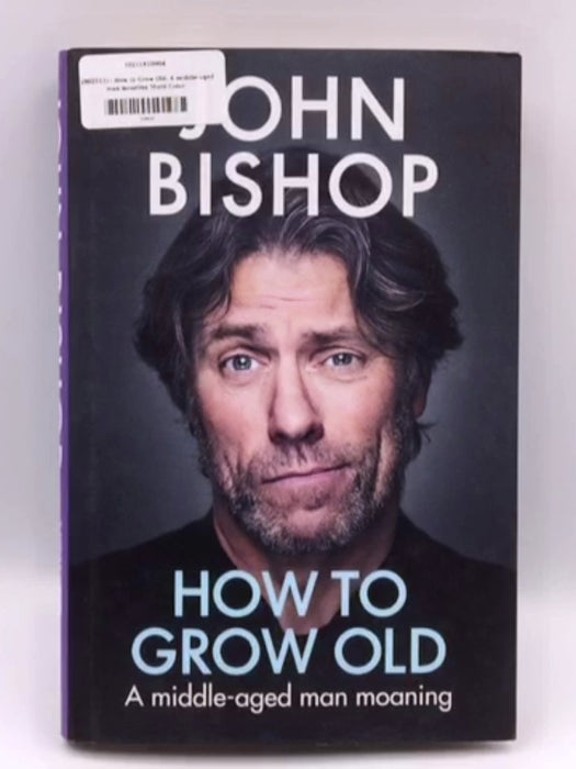 How to Grow Old - Hardcover Online Book Store – Bookends