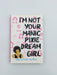 I'm Not Your Manic Pixie Dream Girl Online Book Store – Bookends