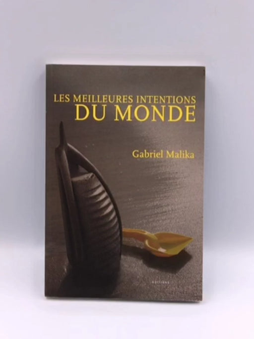 Les Meilleures Intentions du Monde (French Edition) Online Book Store – Bookends