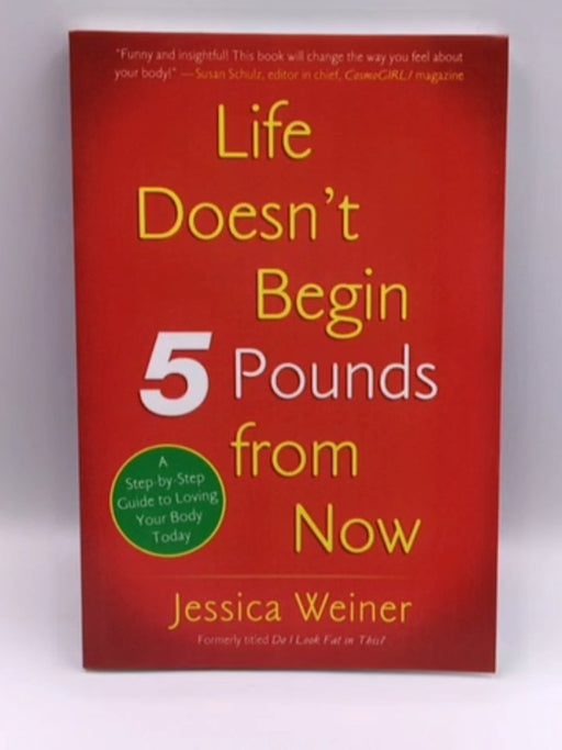 Life Doesn't Begin 5 Pounds from Now Online Book Store – Bookends