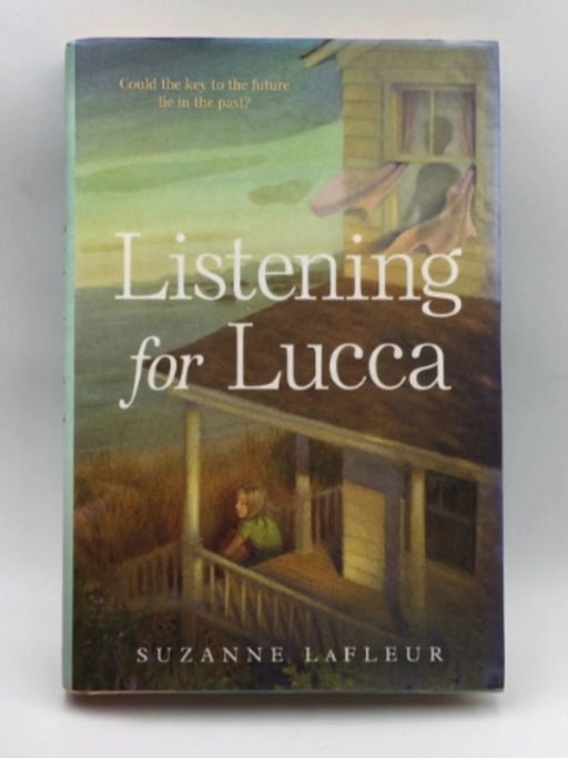 Listening for Lucca - Hardcover Online Book Store – Bookends