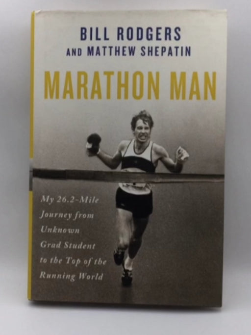 Marathon Man: My 26.2-Mile Journey from Unknown Grad Student to the Top of the Running World Online Book Store – Bookends