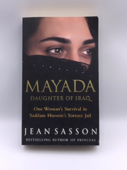 Mayada: Daughter of Iraq (One Woman's Survival in Saddam Hussein's Torture Jail) Online Book Store – Bookends