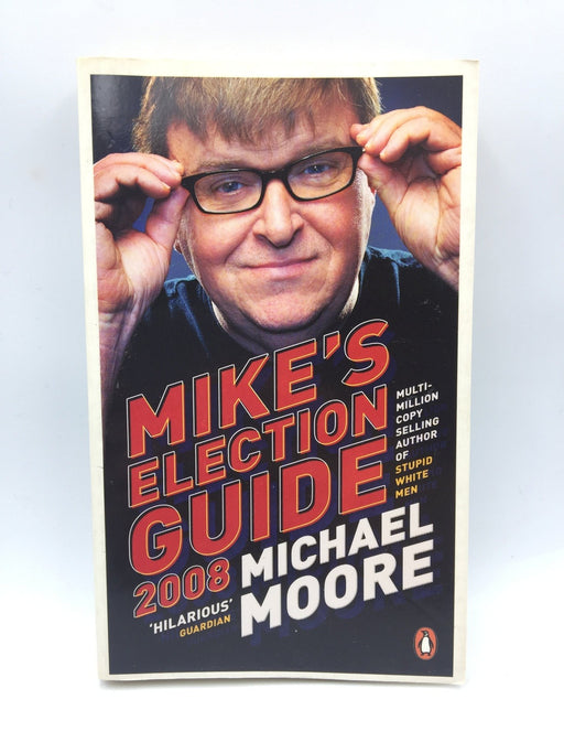 Mike's Election Guide 2008 Online Book Store – Bookends