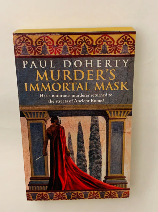 Murder's Immortal Mask : Has A Notorious Murderer Returned To The Streets Of Ancient Rome? Online Book Store – Bookends