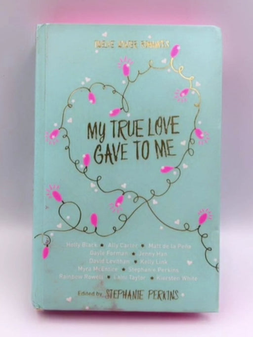 My True Love Gave to Me - Hardcover Online Book Store – Bookends