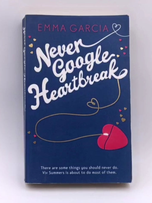 Never Google Heartbreak Online Book Store – Bookends