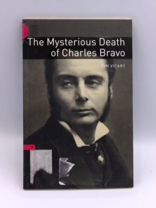 Oxford Bookworms Library: Stage 3: The Mysterious Death of Charles Bravo Online Book Store – Bookends