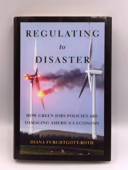 Regulating to Disaster - Hardcover Online Book Store – Bookends