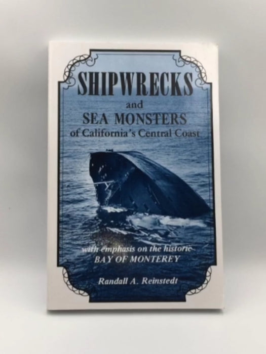 Shipwrecks and Sea Monsters of California's Central Coast Online Book Store – Bookends