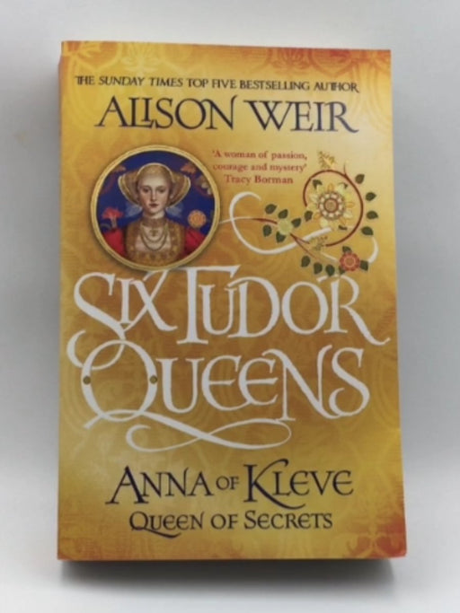 Six Tudor Queens: Anna of Kleve, Queen of Secret Online Book Store – Bookends