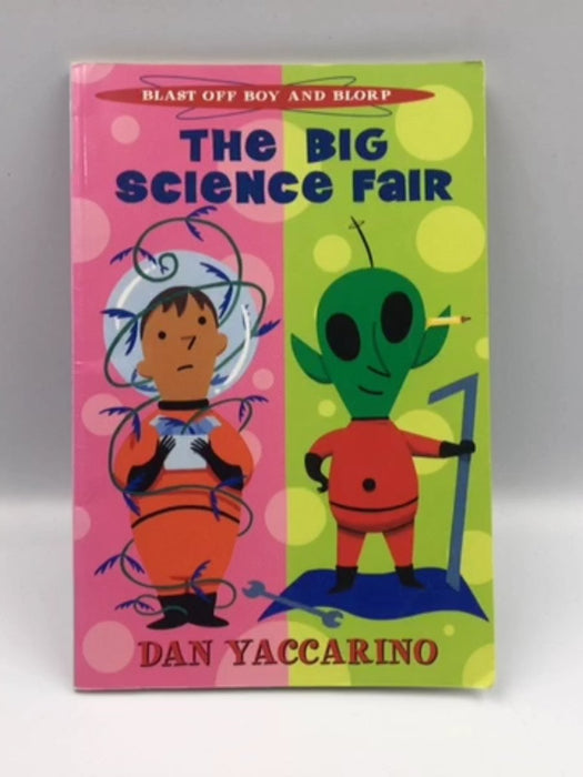 The Blast Off Boy and Blorp: Big Science Fair Online Book Store – Bookends