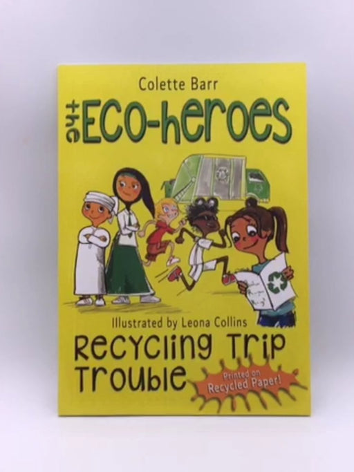 The Eco-heroes Recycling Trip Trouble Online Book Store – Bookends