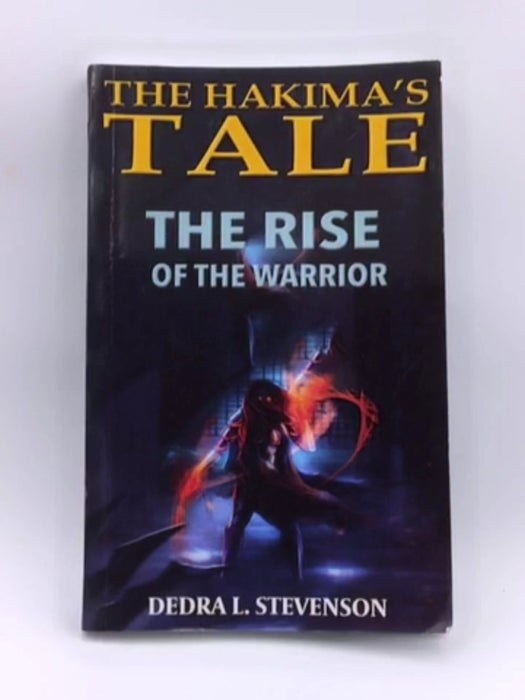 The Hakima's Tale: The Rise of the Warrior (3rd Edition) Online Book Store – Bookends