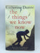 The Things We Know Now Online Book Store – Bookends