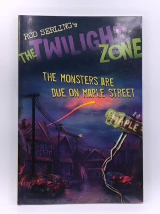 The Twilight Zone: The Monsters Are Due on Maple Street Online Book Store – Bookends