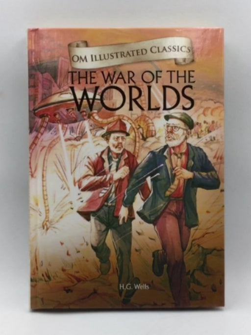 The War of the Worlds- Om Illustrated Classics Online Book Store – Bookends
