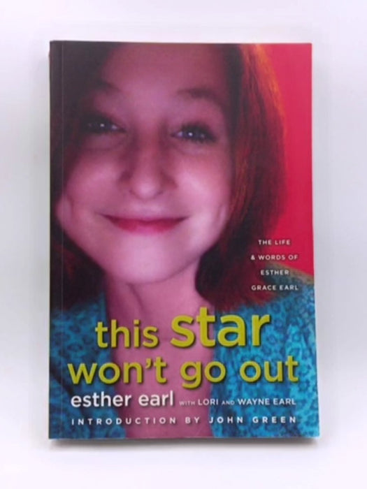 This Star Won't Go Out : The Life and Words of Esther Grace Earl Online Book Store – Bookends