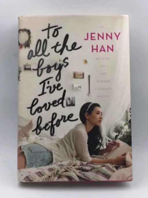 To All the Boys I've Loved Before - Hardcover Online Book Store – Bookends