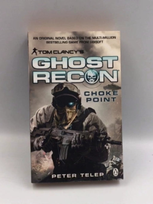 Tom Clancy's Ghost Recon: Choke Point Online Book Store – Bookends