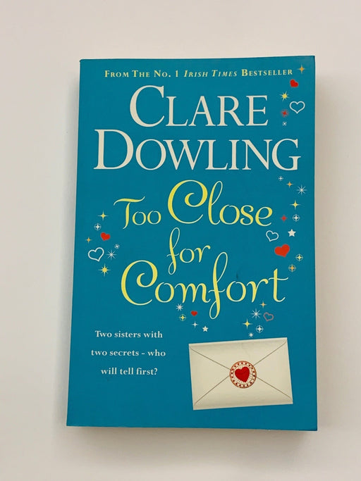 Too Close For Comfort [paperback] [jan 01, 2012] Clare Dowling Online Book Store – Bookends