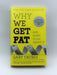 Why We Get Fat Online Book Store – Bookends