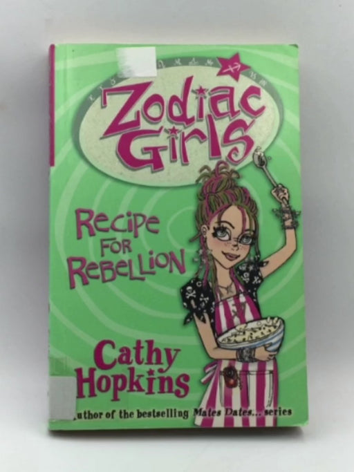 Zodiac Girls: Recipe for Rebellion KF Online Book Store – Bookends