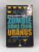 Zombie Bums from Uranus Online Book Store – Bookends